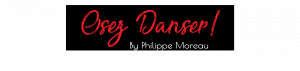 Osez danser ! By Philippe Moreau